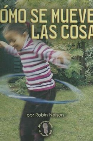 Cover of Como Se Mueven las Cosas