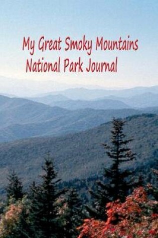 Cover of My Great Smoky Mountains National Park Journal