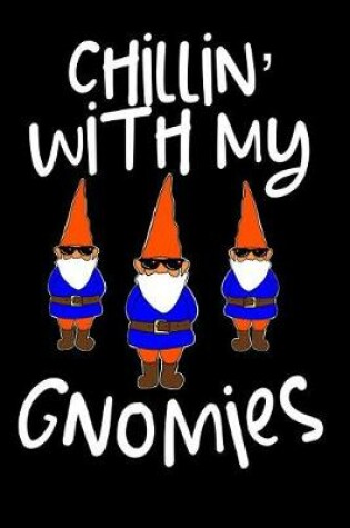 Cover of Chillin' with My Gnomies