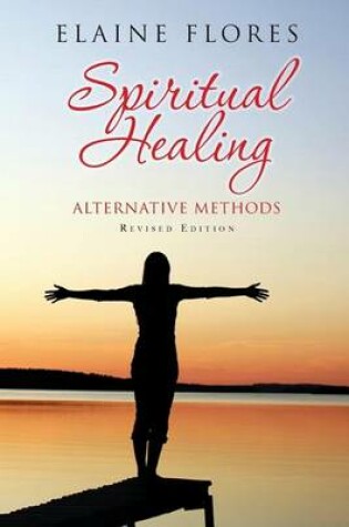Cover of Spiritual Healing Alternative Methods