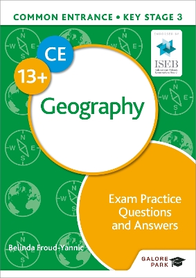 Book cover for Common Entrance 13+ Geography Exam Practice Questions and Answers