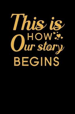 Book cover for This is How Our Story Begins