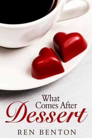 Cover of What Comes After Dessert