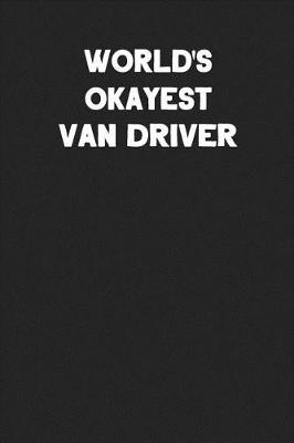 Book cover for World's Okayest Van Driver