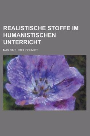 Cover of Realistische Stoffe Im Humanistischen Unterricht