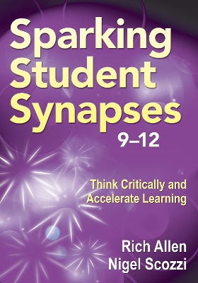 Book cover for Sparking Student Synapses, Grades 9-12