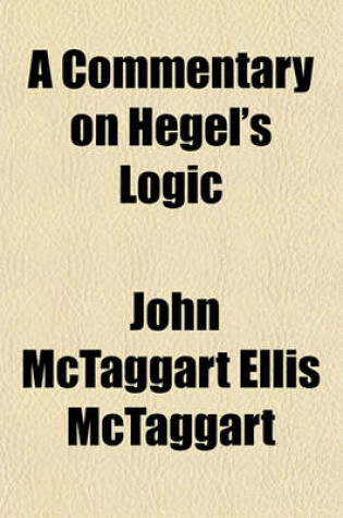 Cover of A Commentary on Hegel's Logic
