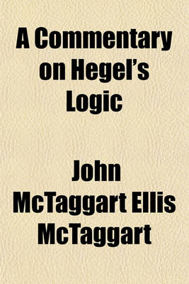 Book cover for A Commentary on Hegel's Logic