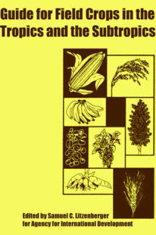 Cover of Guide for Field Crops in the Tropics and the Subtropics