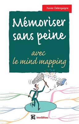 Book cover for Memoriser Sans Peine... Avec Le Mind Mapping - 2e Ed.