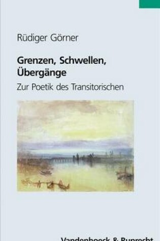 Cover of Grenzen, Schwellen, Ubergange