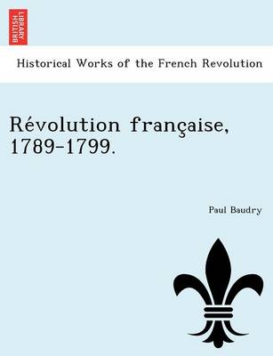 Book cover for Re Volution Franc Aise, 1789-1799.