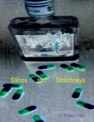 Book cover for Stilnox and Stolichnaya