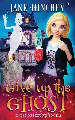 Book cover for Give up the Ghost
