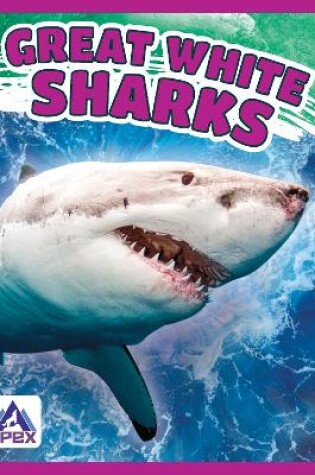 Cover of Giants of the Sea: Great White Sharks