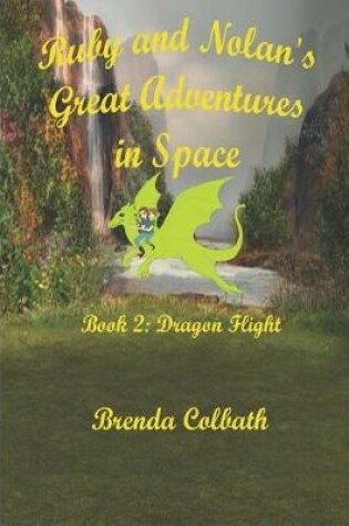 Cover of Ruby and Nolan's Great Adventure in Space Book 2