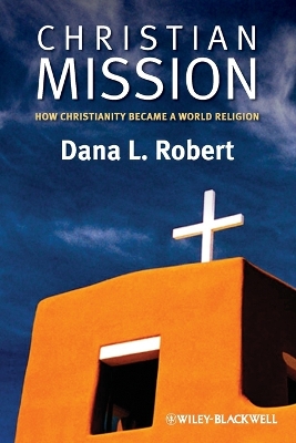 Cover of Christian Mission - How Christianity Became a World Religion