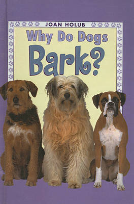 Book cover for Why Do Dogs Bark?