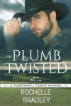 Book cover for Plumb Twisted