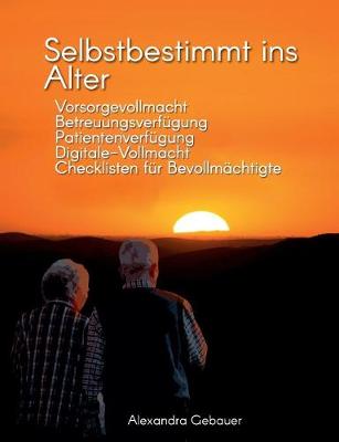 Book cover for Selbstbestimmt ins Alter