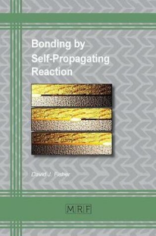 Cover of Bonding by Self-Propagating Reaction