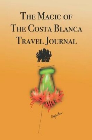 Cover of The Magic of The Costa Blanca