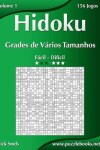 Book cover for Hidoku Grades de Vários Tamanhos - Fácil ao Difícil - Volume 1 - 156 Jogos