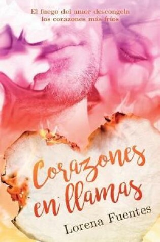 Cover of Corazones en llamas