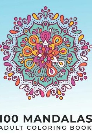 Cover of 100 Mandalas Adult Coloring Book