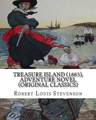 Book cover for Treasure Island (1883), by Robert Louis Stevenson, Adventure Novel (Original Classics)