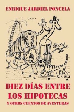 Cover of Diez dias entre los hipotecas