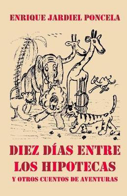 Cover of Diez dias entre los hipotecas