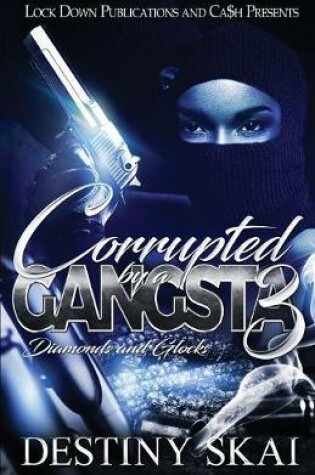 Cover of Corrupted by a Gangsta 3