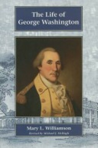 Cover of Life of George Washington Grd 5-8