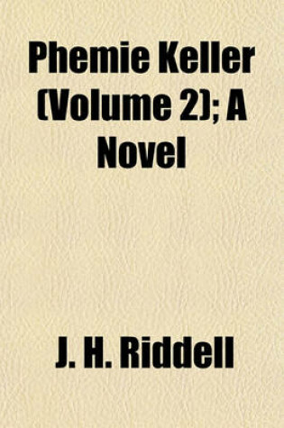 Cover of Phemie Keller (Volume 2); A Novel