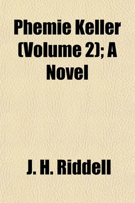 Book cover for Phemie Keller (Volume 2); A Novel