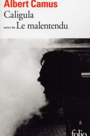 Cover of Caligula, suivi de Le malentendu