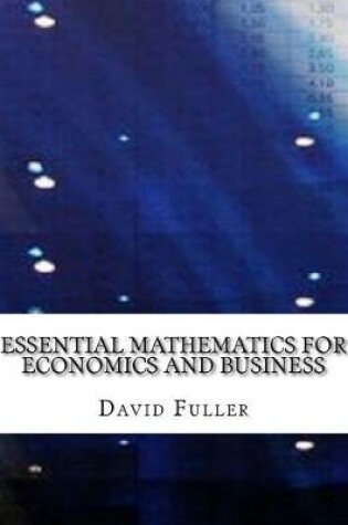 Cover of Essential Mathematics for Economics and Business