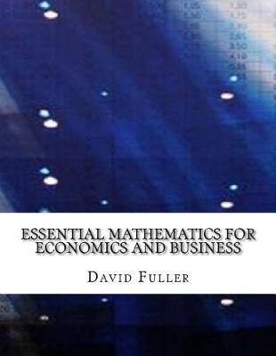 Book cover for Essential Mathematics for Economics and Business
