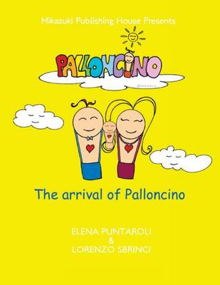 Book cover for The Arrival of Palloncino