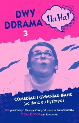Book cover for Dwy Ddrama Ha-Ha! - 3