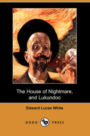 Cover of The House of Nightmare, and Lukundoo (Dodo Press)