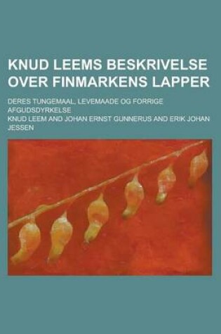 Cover of Knud Leems Beskrivelse Over Finmarkens Lapper; Deres Tungemaal, Levemaade Og Forrige Afgudsdyrkelse