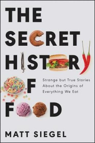 The Secret History of Food