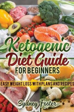 Cover of Ketogenic Diet Guide for Beginners