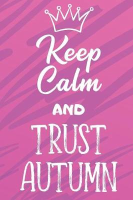 Book cover for Keep Calm and Trust Autumn