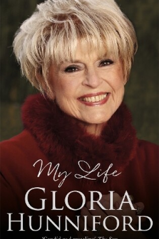 Cover of Gloria Hunniford: My Life - The Autobiography