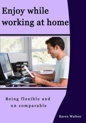 Book cover for Enjoy While Working at Home