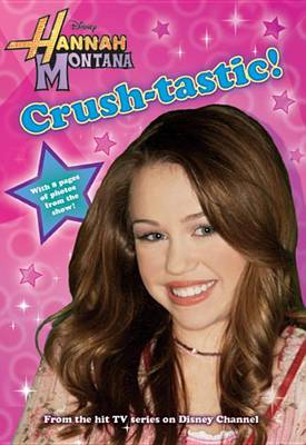 Book cover for Hannah Montana Crush-Tastic!