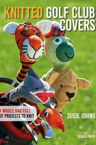 Cover of Knitted Golf Club Covers